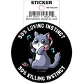 Tobe Fonseca: 50% Loving Instinct 50% Killing Instinct Cat Die Cut Vinyl Sticker - 3"