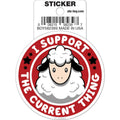 Tobe Fonseca: I Support the Current Thing Sheep Die Cut Vinyl Sticker - 3"