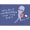 Strange Planet: Wildly Unprepared For the Day Magnet