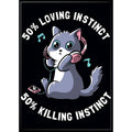 Tobe Fonseca: 50% Loving Instinct 50% Killing Instinct Magnet