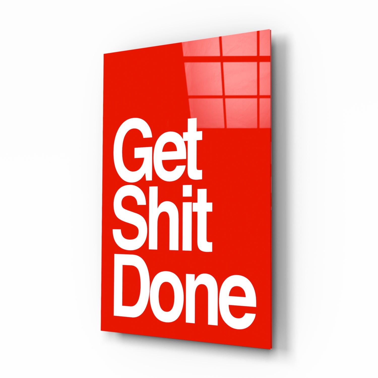 Get Shit Done Glass Wall Art  || Designer Collection